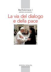 La via del dialogo e della pace