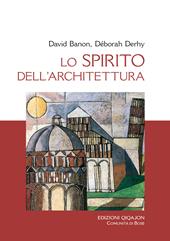 Lo spirito dell'architettura. Dialogo o Babele?