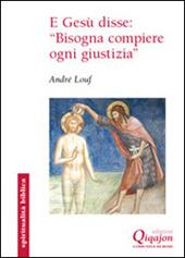 E Gesù disse: «Bisogna compiere ogni giustizia». Il Vangelo secondo Matteo