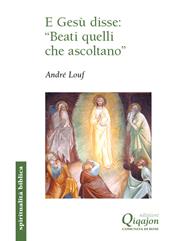 E Gesù disse: "beati quelli che ascoltano"