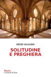 Solitudine e preghiera. La tradizione esicasta