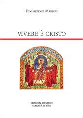 Vivere è Cristo. Lettera a Patrizio