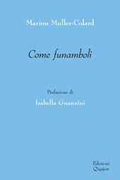 Come funamboli