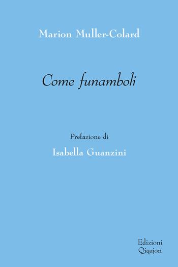 Come funamboli - Marion Muller-Colard - Libro Qiqajon 2025, Ri-sguardi | Libraccio.it