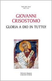 Gloria a Dio in tutto!