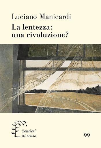 La lentezza: una rivoluzione? - Luciano Manicardi - Libro Qiqajon 2026, Sentieri di senso | Libraccio.it