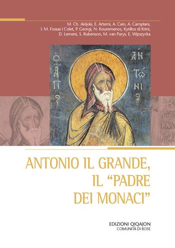 Antonio il Grande, il «padre dei monaci»  - Libro Qiqajon 2026, Spiritualità orientale | Libraccio.it