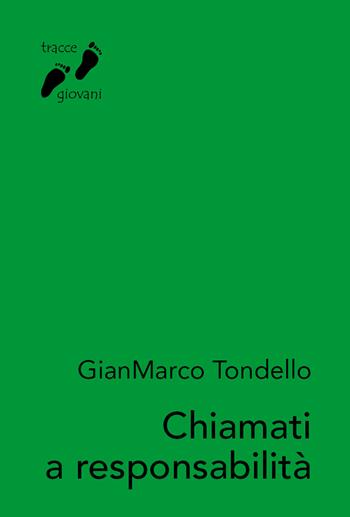 Chiamati a responsabilità. Lettere a Giona - GianMarco Tondello - Libro Qiqajon 2025, Tracce giovani | Libraccio.it