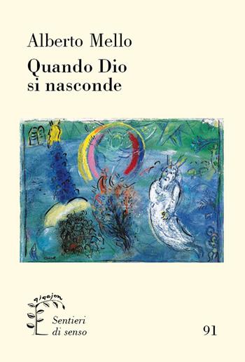 Quando Dio si nasconde - Alberto Mello - Libro Qiqajon 2025, Sentieri di senso | Libraccio.it