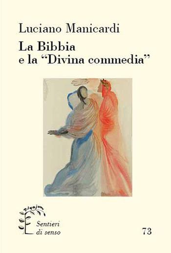 La Bibbia e la «Divina commedia» - Luciano Manicardi - Libro Qiqajon 2022, Sentieri di senso | Libraccio.it