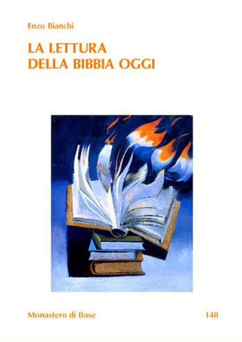 La lettura della Bibbia oggi - Enzo Bianchi - Libro Qiqajon 2009, Testi di meditazione | Libraccio.it