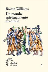 Un mondo spiritualmente credibile. La «Regola di Benedetto» e la polis