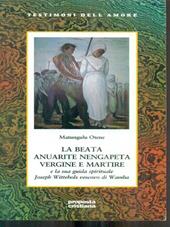 La beata Anuarite Nengapeta vergine e martire e la sua guida spirituale Joseph Wittebols vescovo di Wamba