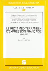 Le récit méditerranéen d'expression française (1945-1990)