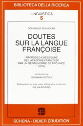 Doutes sur la langue françoise. Proposez à messieurs de l'Académie françoise par un gentilhomme de province (1674)