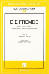 Die Fremde. Forme d'interculturalità nella letteratura tedesca contemporanea