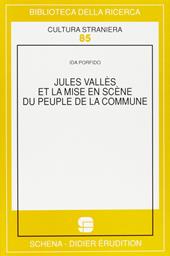 Jules Vallès et la mise en scène du Peuple de la Commune