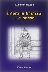 È sera in baracca... e penso