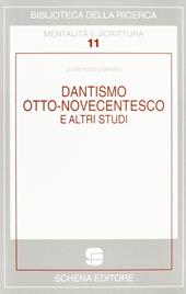 Dantismo otto-novecentesco e altri studi