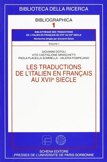 Les traductions de l'italien en francais au XVII/e siècle  - Libro Schena Editore 2001, Biblioteca della ricerca. Bibliographica | Libraccio.it