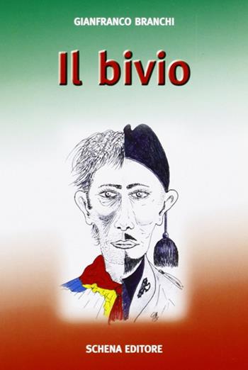 Il bivio - Gianfranco Branchi - Libro Schena Editore 2003 | Libraccio.it