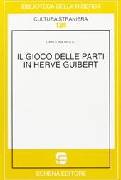 Il gioco delle parti in Hervé Guibert