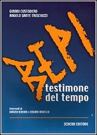 Bepi testimone del tempo - Gianni Custodero, Angelo S. Trisciuzzi - Libro Schena Editore 2002 | Libraccio.it