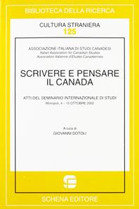 Scrivere e pensare il Canada  - Libro Schena Editore 2003, Biblioteca della ricerca. Cult. straniera | Libraccio.it