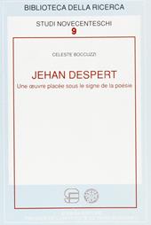 Jehan Despert. Une oeuvre placée sous le signe de la poésie
