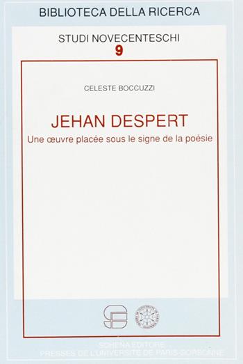 Jehan Despert. Une oeuvre placée sous le signe de la poésie - Celeste Boccuzzi - Libro Schena Editore 2004, Biblioteca della ricerca. Studi novecent. | Libraccio.it