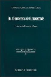 Il riposo è libertà. L'elogio del tempo libero