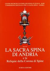 La sacra spina di Andria e le reliquie della corona di spine