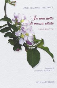 In una notte di mezza estate - Santa Fizzarotti Selvaggi - Libro Schena Editore 2006 | Libraccio.it