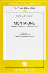 Montaigne. Nouvelles lumières sur l'auteur des essais