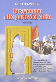 Bussavamo alle porte del cielo - Aldo D'Ambrosi - Libro Schena Editore 2007 | Libraccio.it