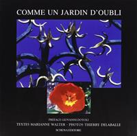 Comme un jardin d'oubli. Ediz. illustrata - Marianne Walter - Libro Schena Editore 2007 | Libraccio.it