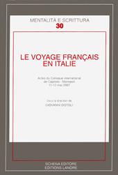 Le voyage francais en Italie. Actes du Colloque international de Caitolo-Monopoli, 11-12 mai 2007