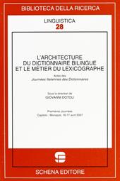 L' architecture du dictionnaire bilingue et le métier du lexicographe