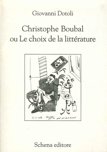 Christophe Boubal du Lechoux de la litterature - Giovanni Dotoli - Libro Schena Editore 2007 | Libraccio.it
