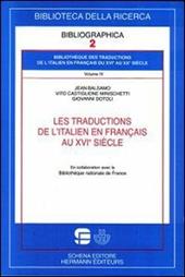 Les traductions de l'italien en français au XVIe siècle. Vol. 4