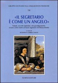 Il segretario è come un angelo  - Libro Schena Editore 2008 | Libraccio.it