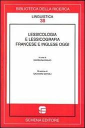 Lessicologia e lessicografia francese e inglese oggi