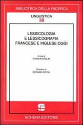 Lessicologia e lessicografia francese e inglese oggi