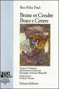 Braise et cendre-Brace e cenere - Ben F. Pino - Libro Schena Editore 2009 | Libraccio.it