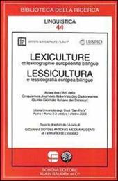 Lexiculture et lexixographie européenne bilingue-Lessicultura e lessicografia europea bilingue