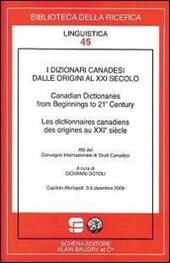 I dizionari canadesi dalle origini al XXI secolo. Ediz. multilingue