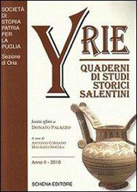 Yrie. Quaderni di studi storici salentini  - Libro Schena Editore 2010 | Libraccio.it