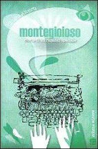 Montegioioso. Storia di un ragazzo speciale - Chiara Alberti - Libro Schena Editore 2011 | Libraccio.it