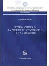 Lettura critica di la Prise de Constantinople di Jean Ricardou. Ediz. multilingue
