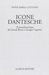 Icone dantesche. Il neostilnovismo di Giosuè Borsi e Giorgio Caproni